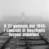 Oggi è il “Giorno della Memoria”